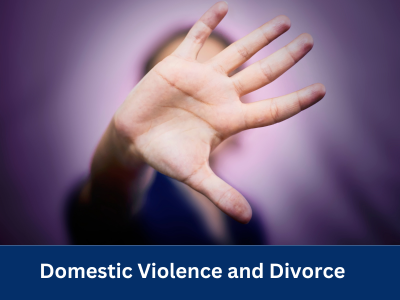 Domestic Violence and Divorce