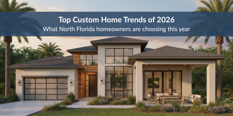 Latest Custom Home Trends for North Florida Homes